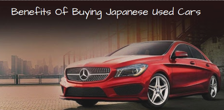 Benefits of buying a used Japanese car