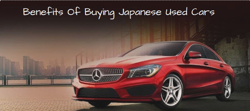 Benefits of buying a used Japanese car