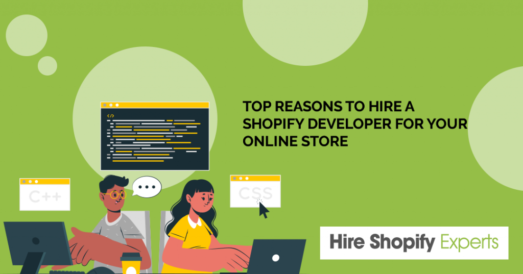 Top Reasons to Hire a Shopify Developer for Your Online Store