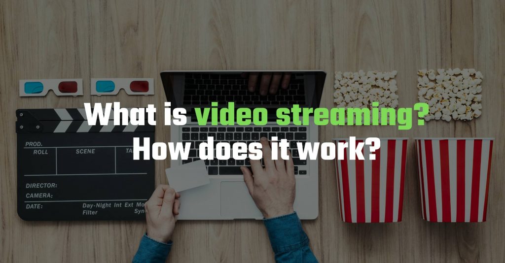 What is video streaming