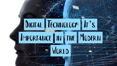 Photo of Digital Technology: It’s Importance in the Modern World