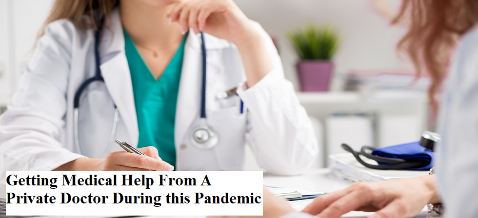 getting-medical-help-from-a-private-doctor-during-this-pandemic