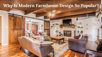 Photo of Why Is Modern Farmhouse Design So Popular?