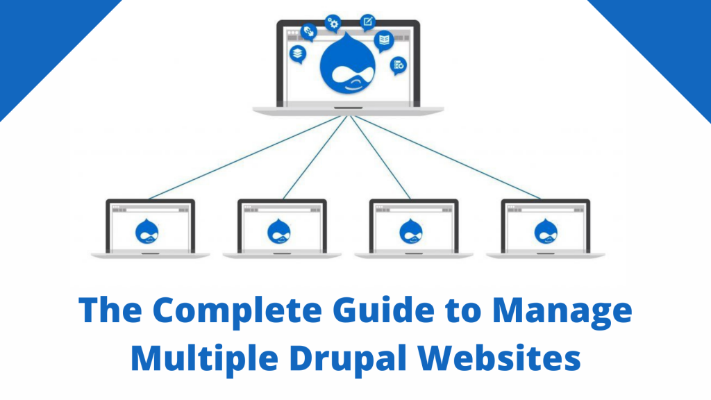 The Complete Guide to Manage Multiple Drupal Websites