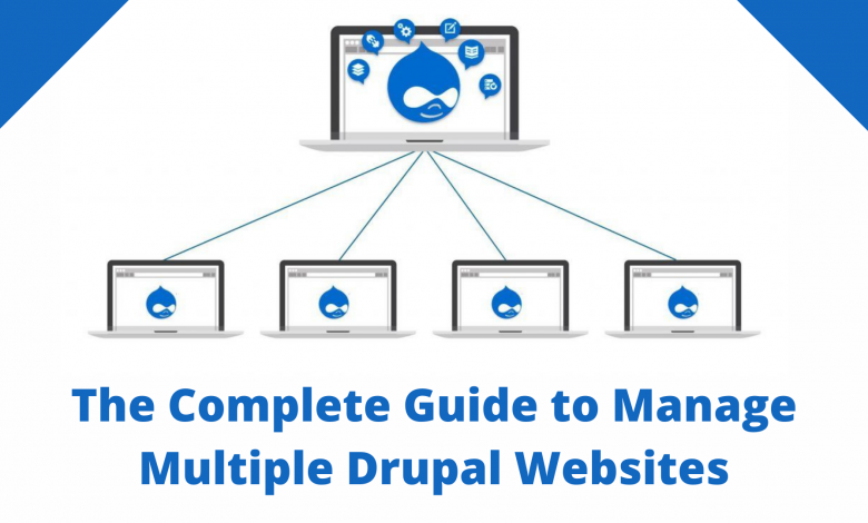 The Complete Guide to Manage Multiple Drupal Websites