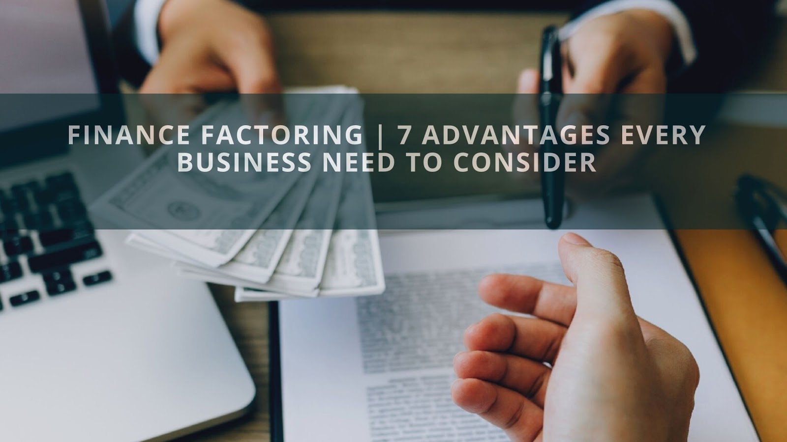 Finance Factoring 7 Advantages Every Busines