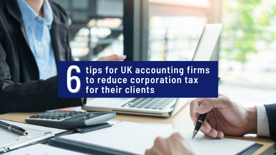 6 tips to reduce UK corporate tax