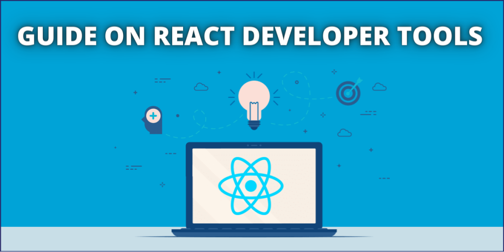 Guide on React Developer Tools