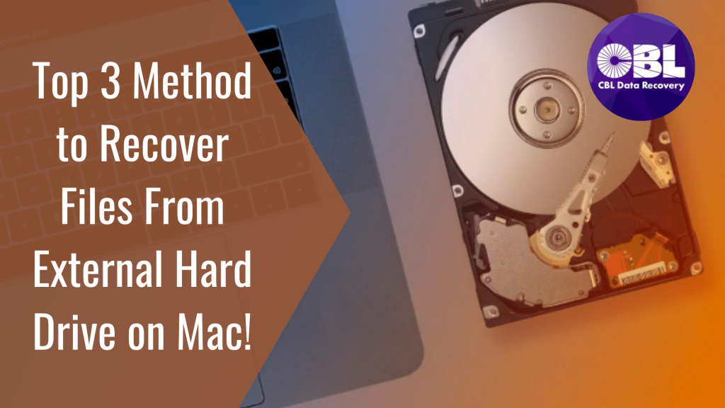 Top 3 Method to Recover Files From External Hard Drive on Mac!