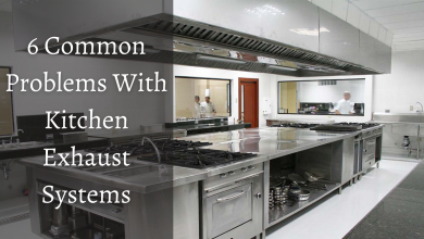 Photo of 6 Common Problems With Kitchen Exhaust Systems