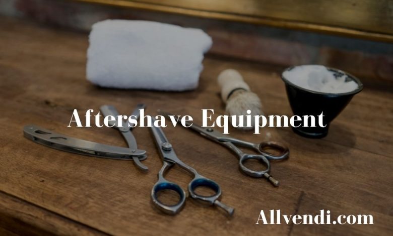 Aftershave Equipment