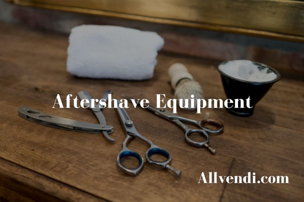 Aftershave Equipment