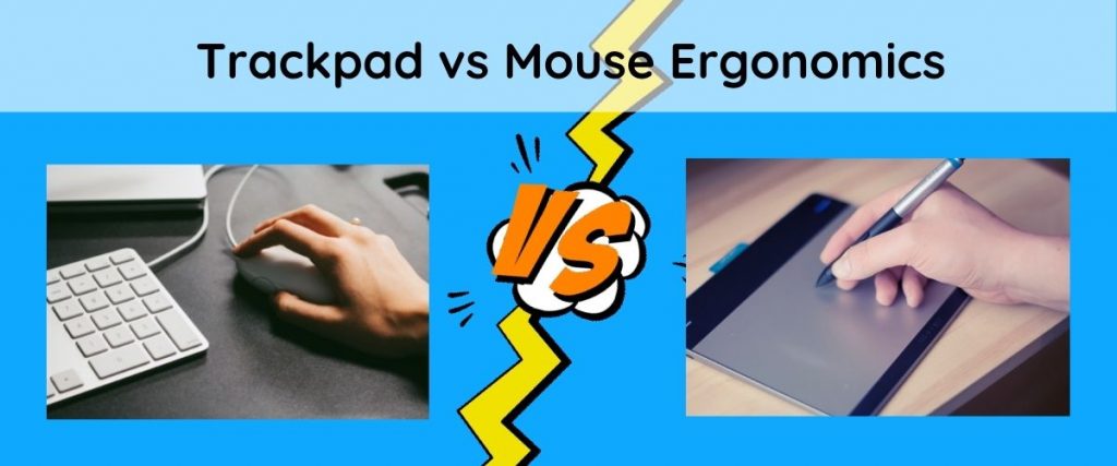 Trackpad vs Mouse Ergonomics