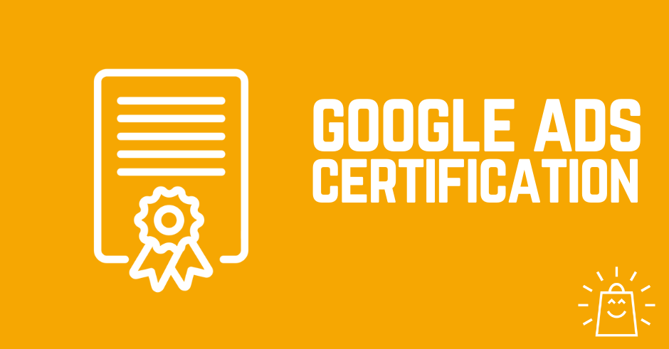 What is Google Ads Certification