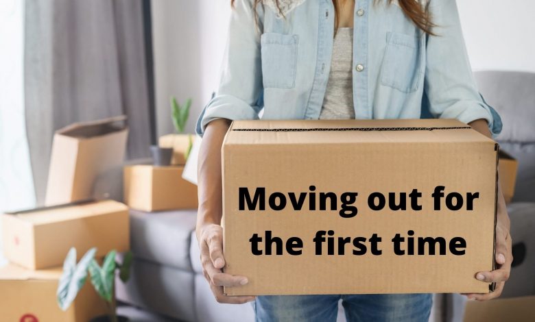 tips for moving out for the first time