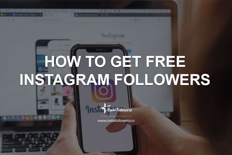 How to Get Free Instagram Followers Trial