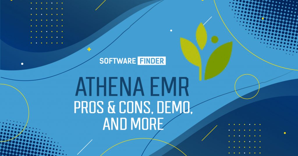 Athena EMR Software Pros & Cons, Demo, and More