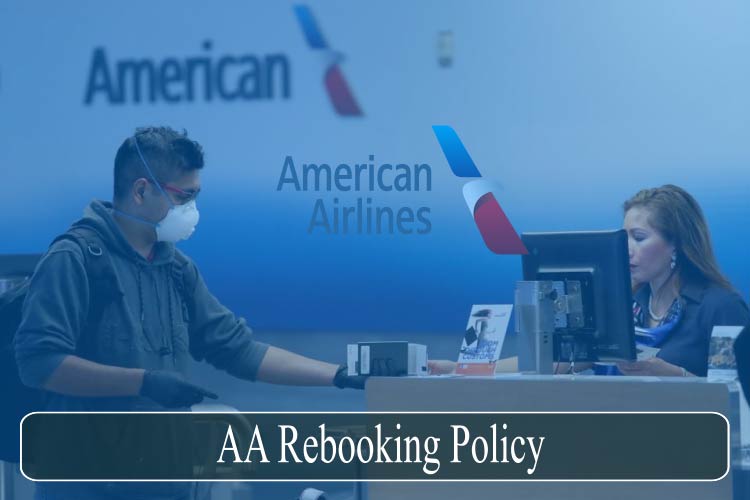 AA Rebooking Policy