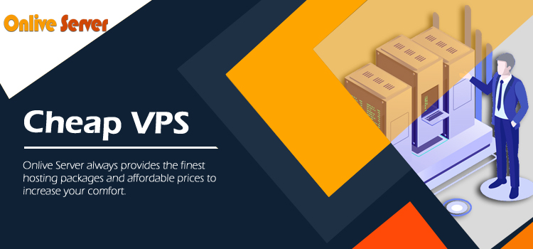 Get Amazing Features with Cheap VPS from Onlive Server