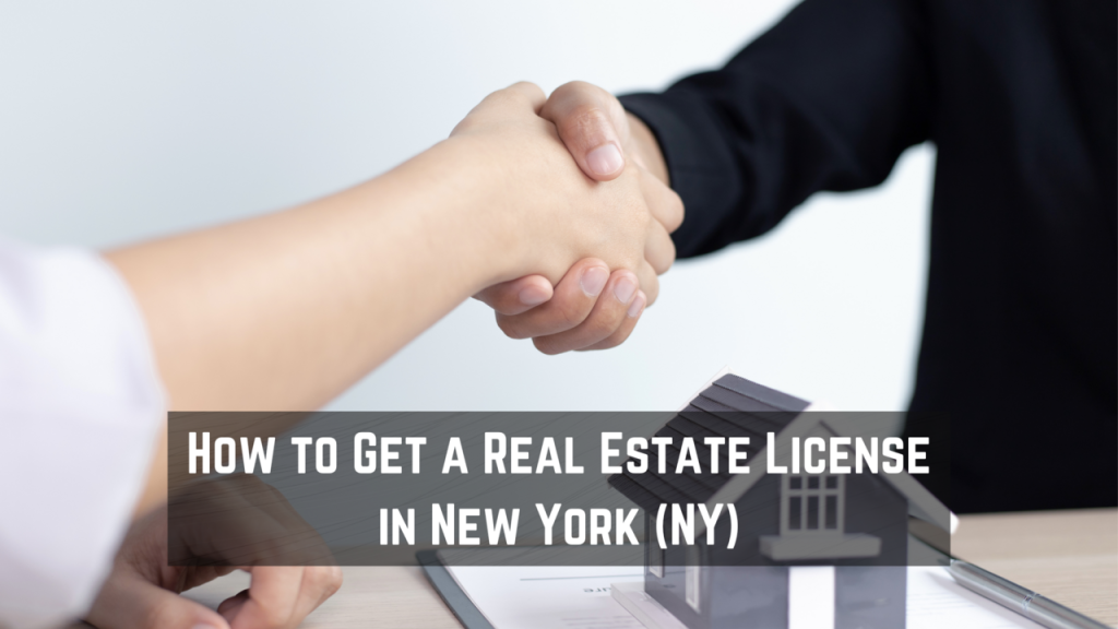 How to Get a Real Estate License in new York State