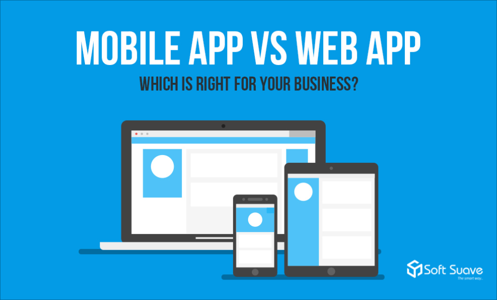 Comparison of mobile app development vs web app development