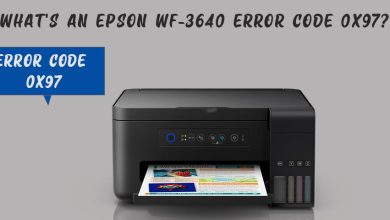 Photo of How do I fix Epson printer Error Code 0x97?