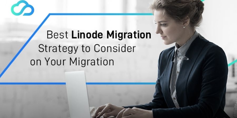 Best Linode Hosting Advantages and Migration Strategy