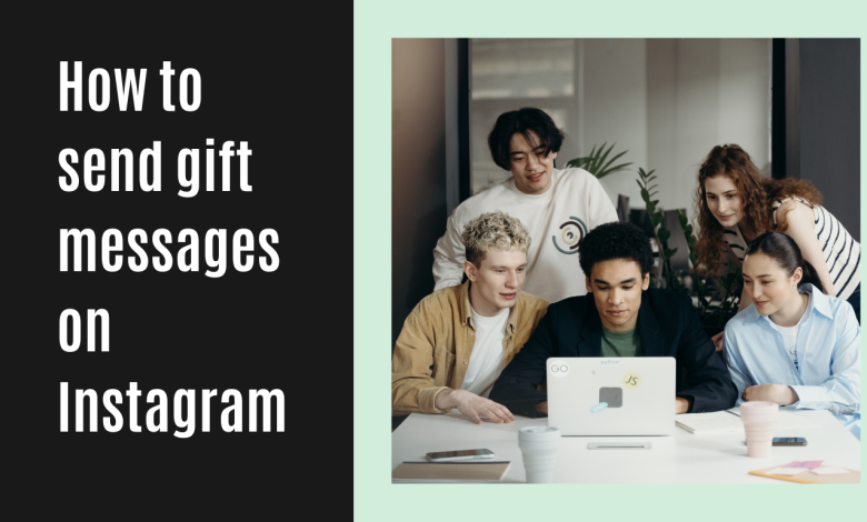 How to send gift messages on Instagram