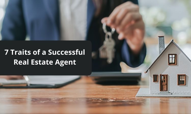 Traits of a Successful Real Estate Agent