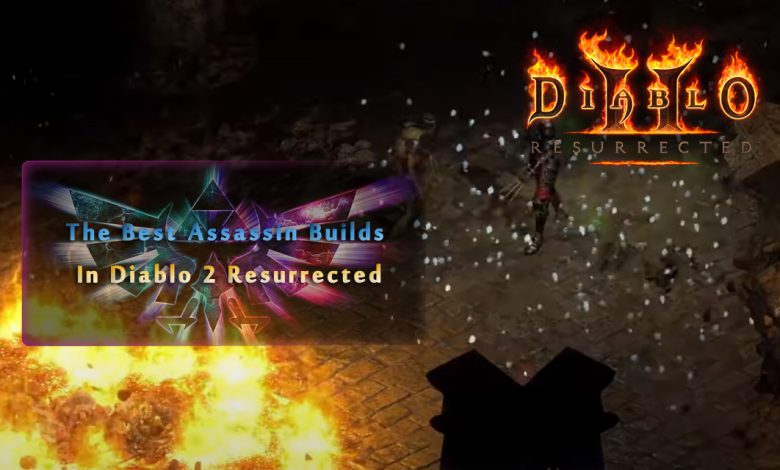 The Best Assassin Builds In Diablo 2 Resurrected