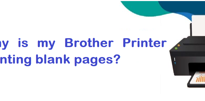 brother printer is printing blank pages