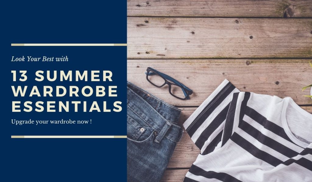 13 Summer Wardrobe Essentials