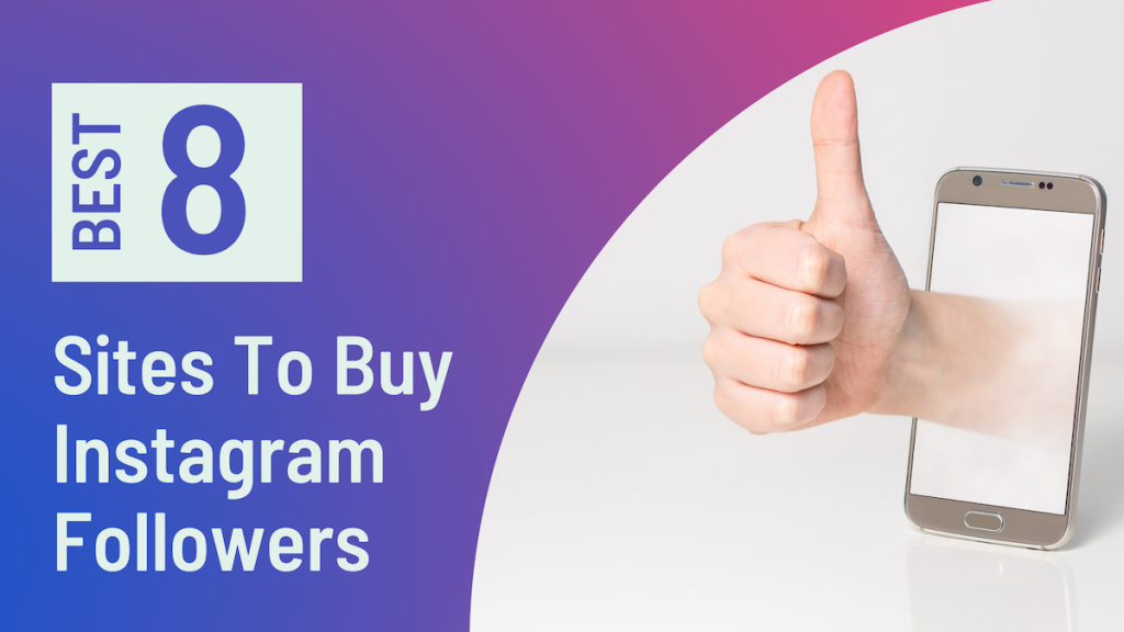 Best Sites To Buy Instagram Followers