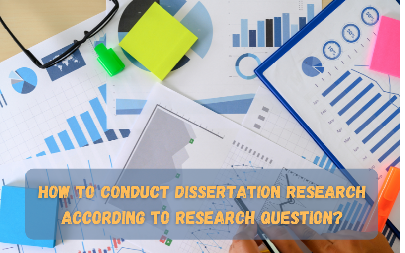 How to Conduct Dissertation Research According to Research Question