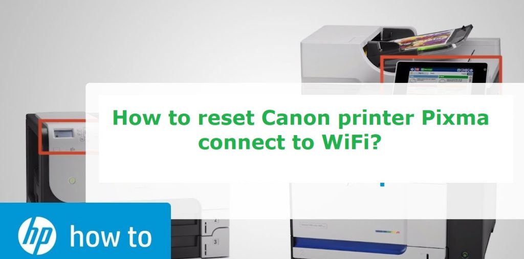 How to reset Canon printer Pixma