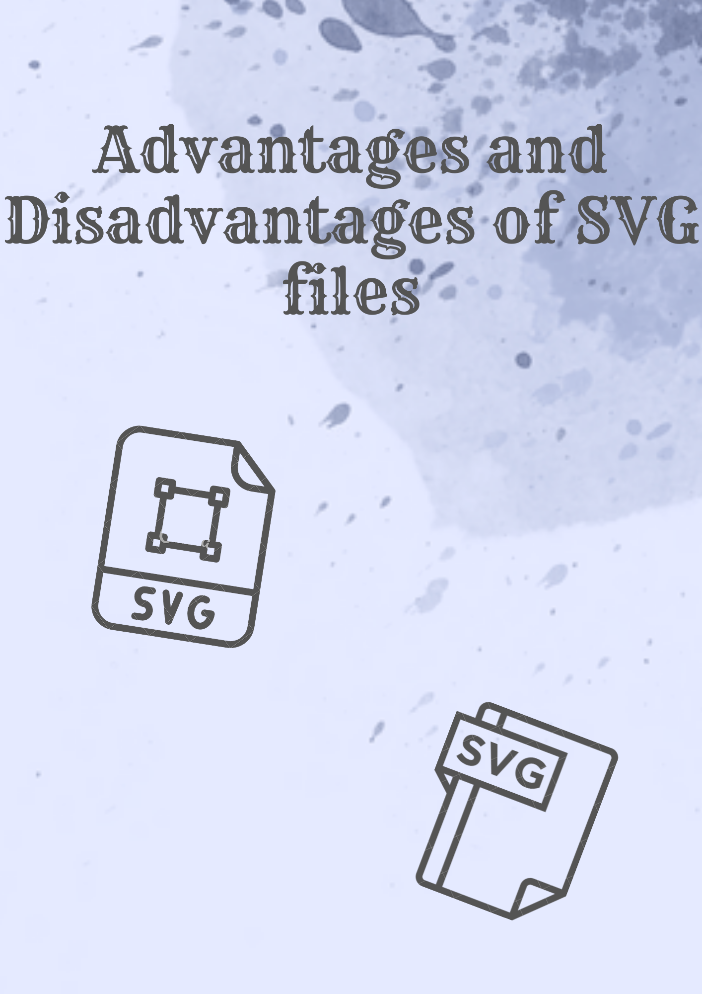 Svg File Advantages And Disadvantages