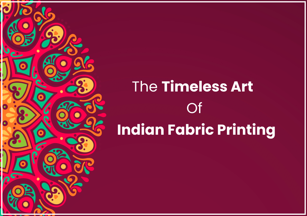 Art Of Indian Fabric Printing