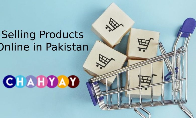 Selling Products Online in Pakistan